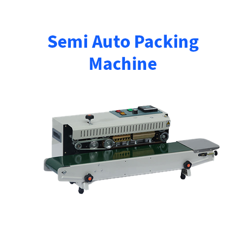 Semi Auto Packing Machine - সেমি অটো প্যাকিং মেশিন